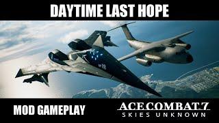 Daytime Last Hope - Ace Combat 7: Skies Unknown Mod Gameplay