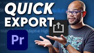 How To Use QUICK EXPORT in Premiere Pro