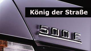 Mercedes 500E (W124) - Ein Lied für den König der Straße