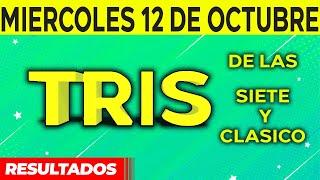Sorteo Tris de las Siete y Tris Clásico del Miércoles 12 de Octubre del 2022. 