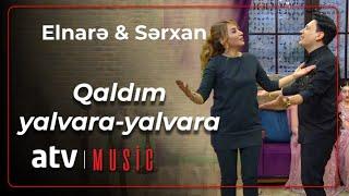 Elnarə Abdullayeva & Sərxan Kərəmoğlu - Qaldım yalvara-yalvara