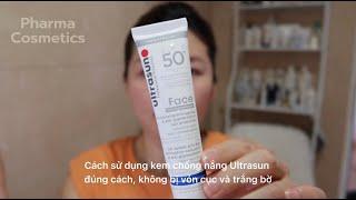 Cách sử dụng kem chống nắng ULTRASUN FACE SPF50+ ANTI-PIGMENTATION đúng cách! #chongnangultrasun