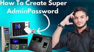 How To Create Zkt eco Super Admin Password in Urdu & Hindhi