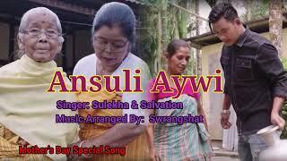 Ansuli Aywi ll Mother's Day Special Song//Gwjam Babw Kwnasong baodw