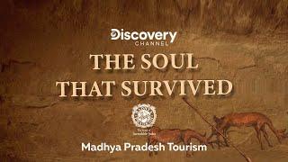 The Soul That Survived | Discovery India | Madhya Pradesh Tourism