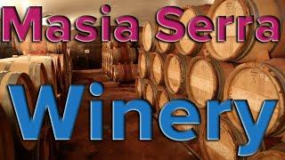 Masia Serra Winery in Costa Brava, Spain