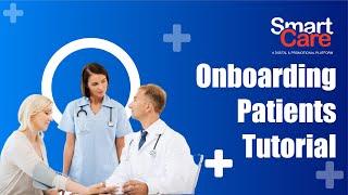 Onboarding Patients, Tutorial #healthcaresoftware #digitalhealth