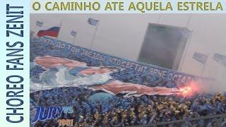 "O caminho ate aquela estrela" - choreo fans Zenit