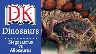 Dinosaurs: Stegosaurus vs Allosaurus