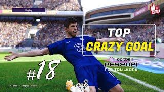 PES 2021 -  BEST CRAZY GOALS  | HD | PES TOULKORK #18