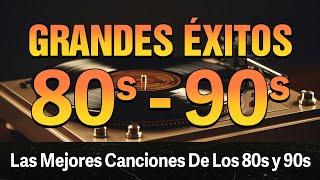 Clasicos Éxitos De Los 80 En Inglés - Greatest Hits Of 80s - Oldies But Goodies 80s Classic Hits