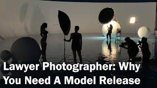 Lawyer Photographer Explains Why You Need a Model Release