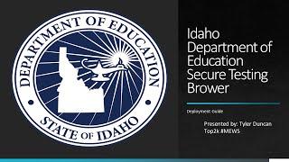 Idaho State Secure Testing Browser Deployment Guide