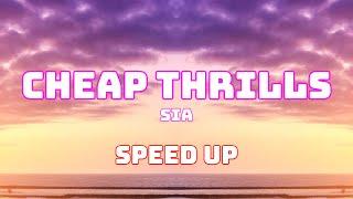 Sia - Cheap Thrills (Speed Up / Fast) ft. Sean Paul