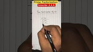 Prime Factorization of 56 #math #maths