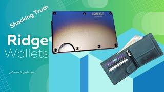 Ridge Compact Wallets has a Shocking Truth