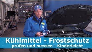 Kühlmittel - Frostschutz prüfen und messen - Kinderleicht