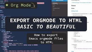 Export Emacs Org Mode to HTML – Straightforward Emacs