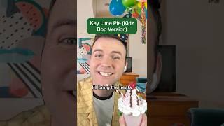 Key Lime Pie (Kidz Bop Version) ‍🟩