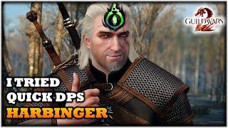 I Tried (liked) Condi Quick DPS HARBINGER - Thoughts