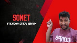 SONET (Synchronous Optical Network) | Easy Explanation | Block diagram of SONET |