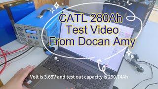 CATL 280Ah Capacity test video from Docan Amy