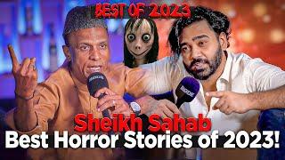 Rewind Of Sheikh Sahab's Horror Stories 2023 | Ahmed Khan Podcast