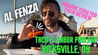 The Al Fenza Unadulterated Taco Review - TACOS EL SABOR POBLANO (Hicksville,NY)