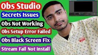 Obs black screen fix windows 7 - not working,start output fail stream,setup install error issue 2020