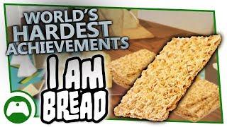 I Am Bread - World's Hardest Achievements - Bunbreakable