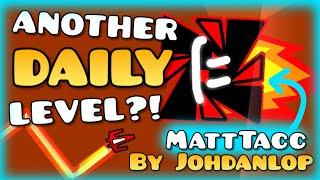 MATTTACC BOSSFIGHT?! | MattTacc By @Johdanlop  | #geometrydash