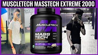 Mass Gainer Review- Muscletech Masstech Extreme 2000 Review