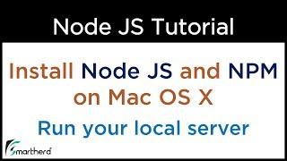 How to install Node JS in Mac OS X. Run local web server in Node. Create first application on Node