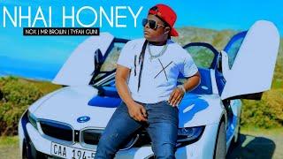 Nox - Nhai Honey ft Mr Brown & Tyfah Guni [Official Lyrics Video]