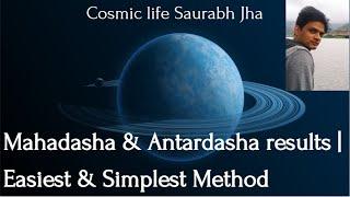 Mahadasha and Antardasha results - Easiest and Simplest method.