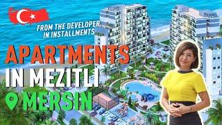 Real estate in Mersin, Türkiye from the developer with installments. Apartments in Mezitli Mersin.