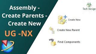 Unigraphics NX - Assembly Tutorials || Create new component || Create new parents || Find component