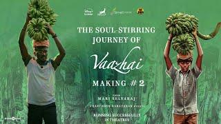 The Soul - Stirring Journey of Vaazhai Making #2 | Kalaiyarasan | Santhosh Narayanan | Mari Selvaraj