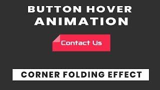 Button Animation with Corner Fold effect | Quick CSS Tricks and Tips