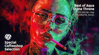 Best of Aqua Stone Throne • Soul Hip-Hop Beats - Special Coffeeshop Selection [Seven Beats Music]