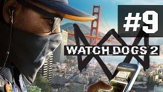 Watch Dogs 2 Прохождение #9 Беззаконие и порядок - Уничтожение груза