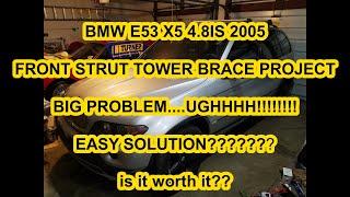 BMW X5 E53 E53 Front Strut Tower Brace Installation Project and How To