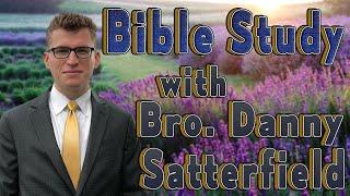 What Are You Built Upon? - Bro. Danny Satterfield