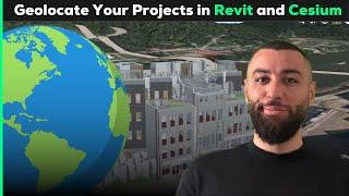 Geolocate Your Projects In Autodesk Revit with Cesium ION