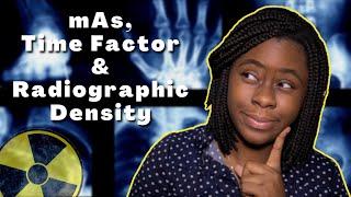 mAs, time factor & radiographic density explained || Ask The Rad Tech