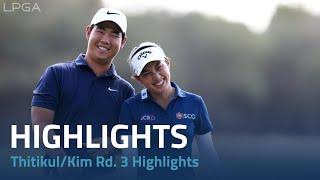 Jeeno Thitikul and Tom Kim Rd. 3 Highlights | Grant Thornton Invitational