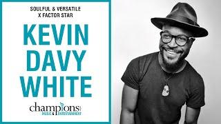 Kevin Davy White | Soulful & Versatile X Factor Star | Showreel 2024