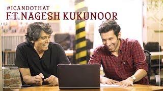 I Can Do That - Learning Filmmaking ft. Nagesh Kukunoor | #ICanDoThat Ep5