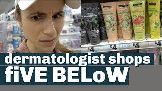 A DERMATOLOGIST SHOPS FIVE BELOW SKIN CARE| DR DRAY