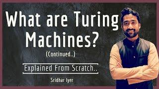 Turing Machine Explainer | Solved Examples | Part 2 |  Theory of Computation | Sridhar Iyer